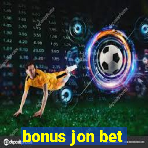 bonus jon bet